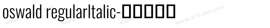 oswald regularltalic字体转换